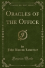 Image for Oracles of the Office (Classic Reprint)