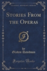 Image for Stories from the Operas (Classic Reprint)