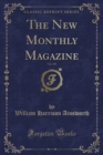 Image for The New Monthly Magazine, Vol. 105 (Classic Reprint)