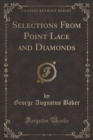Image for Selections from Point Lace and Diamonds (Classic Reprint)