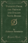 Image for Passages From the French and Italian Note-Books (Classic Reprint)