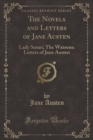 Image for Lady Susan; The Watsons; Letters of Jane Austen, Vol. 1 (Classic Reprint)