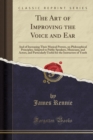 Image for The Art of Improving the Voice and Ear