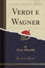 Image for Verdi E Wagner (Classic Reprint)