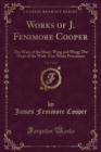Image for Works of J. Fenimore Cooper, Vol. 9 of 10: The Ways of the Hour; Wing and Wing; The Wept of the Wish-Ton-Wish; Precaution (Classic Reprint)