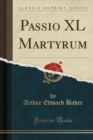 Image for Passio XL Martyrum (Classic Reprint)