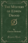 Image for The Mystery of Edwin Drood (Classic Reprint)