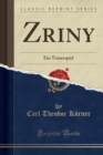 Image for Zriny: Ein Trauerspiel (Classic Reprint)