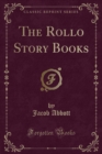 Image for The Rollo Story Books (Classic Reprint)
