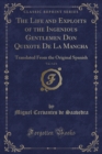 Image for The Life and Exploits of the Ingenious Gentlemen Don Quixote de la Mancha, Vol. 3 of 4