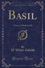 Image for Basil, Vol. 2 of 3: A Story of Modern Life (Classic Reprint)