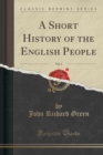 Image for A Short History of the English People, Vol. 1 (Classic Reprint)