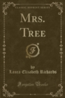Image for Mrs. Tree (Classic Reprint)
