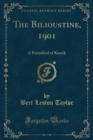 Image for The Bilioustine, 1901: A Periodical of Knock (Classic Reprint)