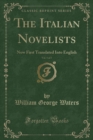 Image for The Italian Novelists, Vol. 5 of 7: Now First Translated Into English (Classic Reprint)