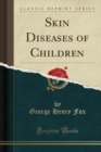 Image for Skin Diseases of Children (Classic Reprint)