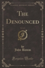 Image for The Denounced, Vol. 2 of 3 (Classic Reprint)