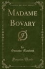 Image for Madame Bovary, Vol. 2 (Classic Reprint)