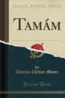 Image for Tamam (Classic Reprint)