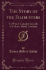 Image for The Story of the Filibusters
