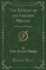 Image for The Knight of the Golden Melice