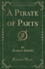 Image for A Pirate of Parts (Classic Reprint)