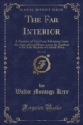 Image for The Far Interior, Vol. 2 of 2