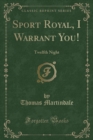 Image for Sport Royal, I Warrant You!