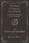 Image for The Story of Parzival, the Templar