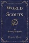 Image for World Scouts (Classic Reprint)