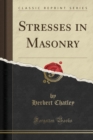 Image for Stresses in Masonry (Classic Reprint)