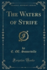 Image for The Waters of Strife (Classic Reprint)