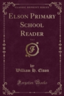 Image for Elson Primary School Reader, Vol. 2 (Classic Reprint)