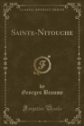 Image for Sainte-Nitouche (Classic Reprint)