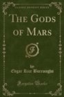 Image for The Gods of Mars (Classic Reprint)