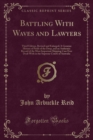 Image for Battling with Waves and Lawyers