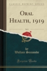 Image for Oral Health, 1919, Vol. 9 (Classic Reprint)