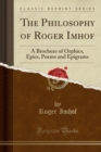 Image for The Philosophy of Roger Imhof