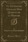 Image for El Ingenioso Hidalgo Don Quijote de la Mancha, Vol. 3 (Classic Reprint)