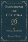 Image for Snowbound for Christmas (Classic Reprint)