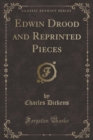 Image for Edwin Drood and Reprinted Pieces (Classic Reprint)