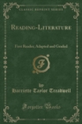 Image for Reading-Literature: First Reader; Adapted and Graded (Classic Reprint)