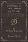 Image for Pot Pourri of Gifts Literary and Artistic: Contributed as a Souvenir of the Grand Masonic Bazaar in Aid of the Annuity Fund of Scottish Masonic Benevolence, Edinburgh, 1890 (Classic Reprint)