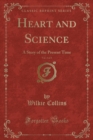 Image for Heart and Science, Vol. 3 of 3