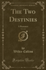 Image for The Two Destinies, Vol. 1 of 2