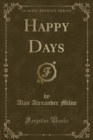 Image for Happy Days (Classic Reprint)