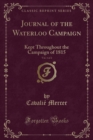 Image for Journal of the Waterloo Campaign, Vol. 1 of 2