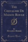 Image for The Chevalier De Maison Rouge, Vol. 2 (Classic Reprint)