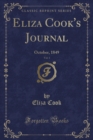 Image for Eliza Cook&#39;s Journal, Vol. 1