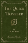 Image for The Quick Traveler (Classic Reprint)